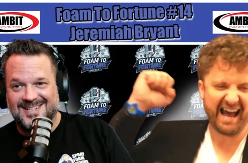 Foam To Fortune #14 – Jeremiah Bryant