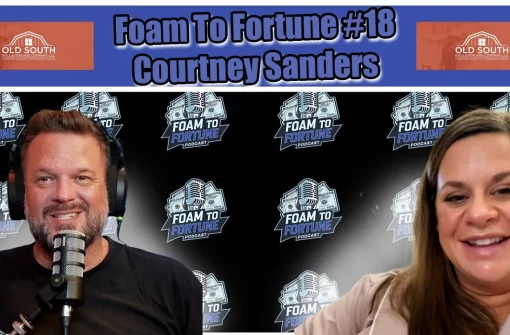 Foam To Fortune #18 – Courtney Sanders