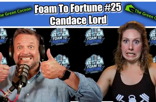How Candace Lord Dominates in a Male-Driven Spray Foam Industry | Ep. 25